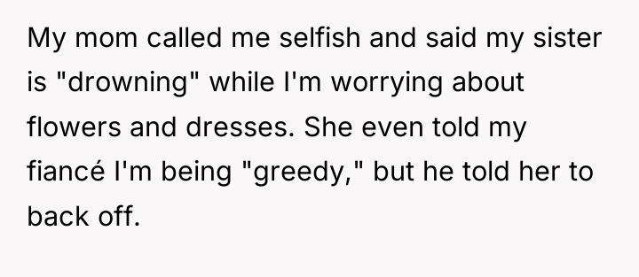 My mom called me selfish and said my sister is...