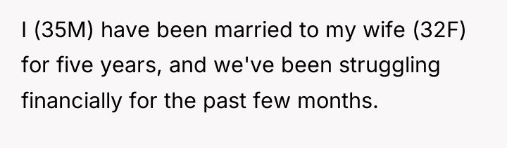 I (35M) have been married to my wife (32F) for...