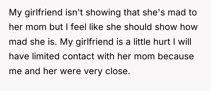 My girlfriend isn't showing that she's mad to her mom...