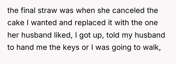 the final straw was when she canceled the cake I...