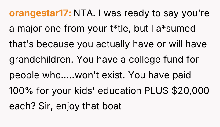 orangestar17 NTA. I was ready to say you're a major...