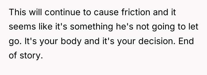This will continue to cause friction and it seems like...