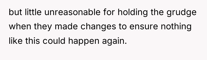 but little unreasonable for holding the grudge when they made...