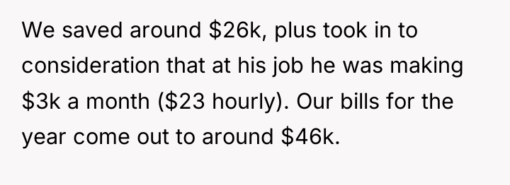 We saved around $26k, plus took in to consideration that...