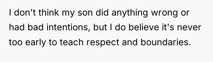 I don't think my son did anything wrong or had...
