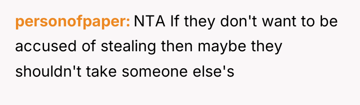 personofpaper NTA If they don't want to be accused of...