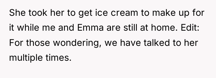 She took her to get ice cream to make up...