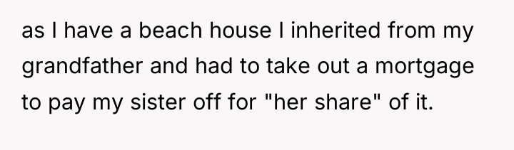 as I have a beach house I inherited from my...