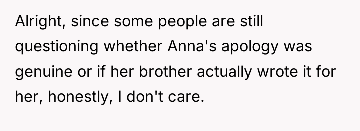 Alright, since some people are still questioning whether Anna's apology...