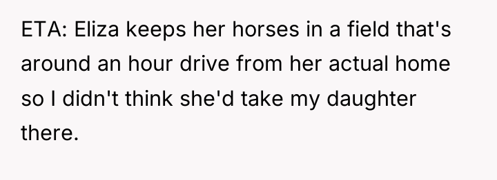 ETA: Eliza keeps her horses in a field that's around...
