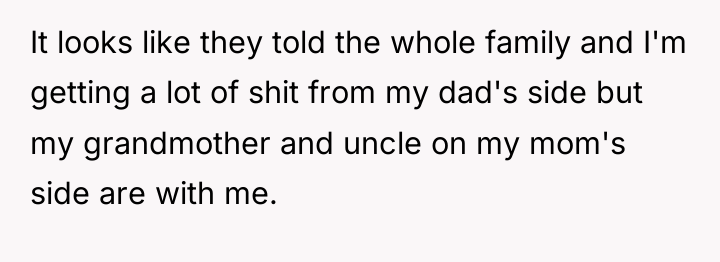 It looks like they told the whole family and I'm...