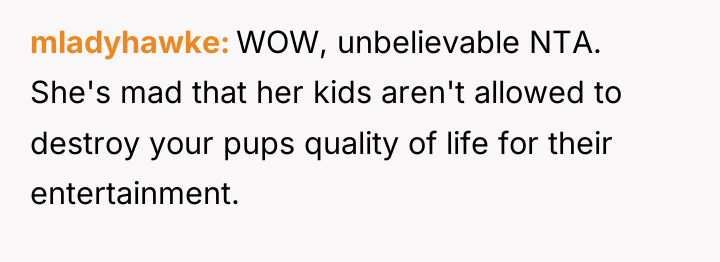 mladyhawke WOW, unbelievable NTA. She's mad that her kids aren't...