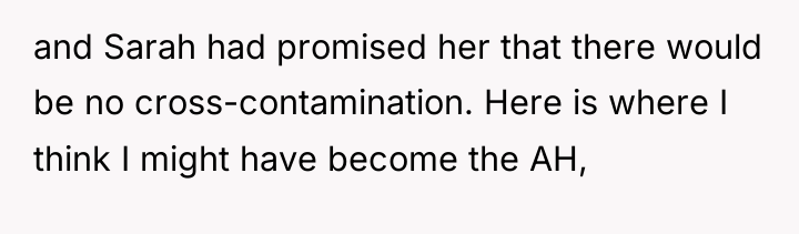 and Sarah had promised her that there would be no...