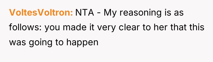 VoltesVoltron NTA - My reasoning is as follows: you made...