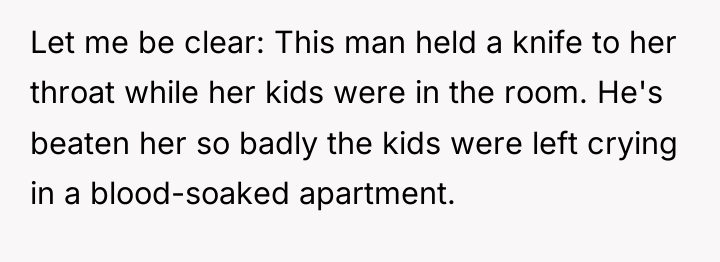 Let me be clear: This man held a knife to...