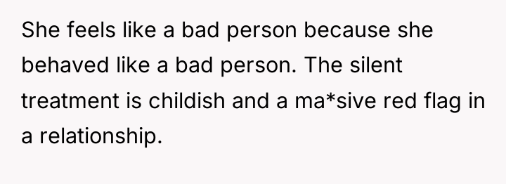 She feels like a bad person because she behaved like...
