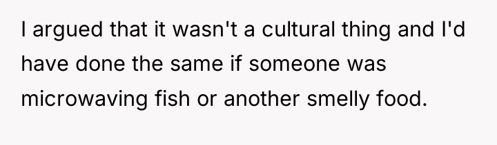 I argued that it wasn't a cultural thing and I'd...