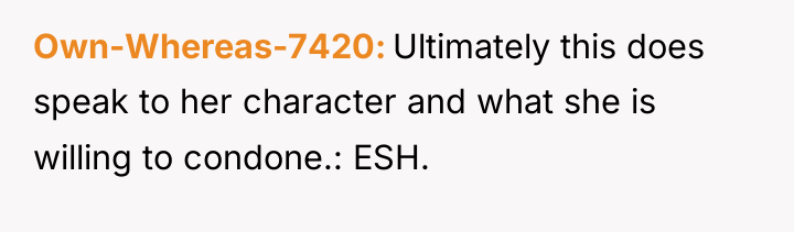 Own-Whereas-7420 Ultimately this does speak to her character and what...