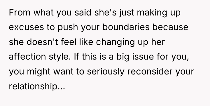 From what you said she's just making up excuses to...