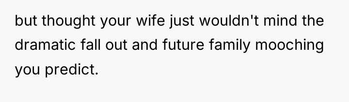 but thought your wife just wouldn't mind the dramatic fall...