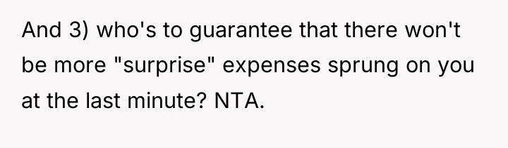 And 3) who's to guarantee that there won't be more...