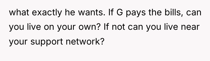 what exactly he wants. If G pays the bills, can...