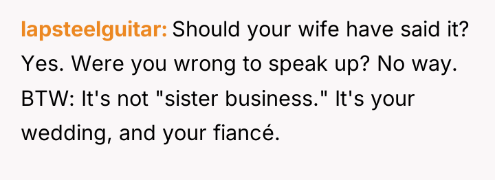 lapsteelguitar Should your wife have said it? Yes. Were you...