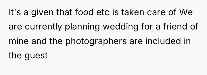 It's a given that food etc is taken care of...