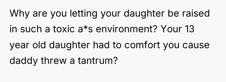 Why are you letting your daughter be raised in such...
