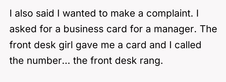 I also said I wanted to make a complaint. I...