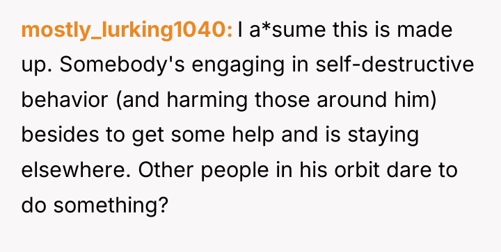mostly_lurking1040 I a*sume this is made up. Somebody's engaging in...