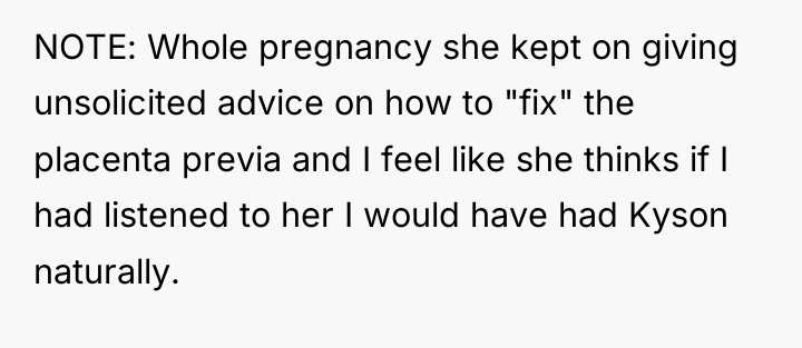 NOTE: Whole pregnancy she kept on giving unsolicited advice on...
