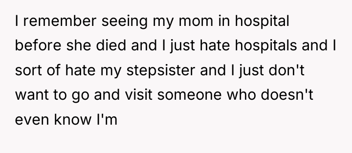 I remember seeing my mom in hospital before she died...