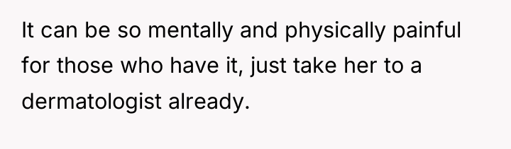 It can be so mentally and physically painful for those...