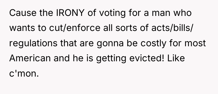 Cause the IRONY of voting for a man who wants...