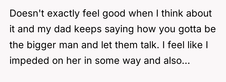 Doesn't exactly feel good when I think about it and...
