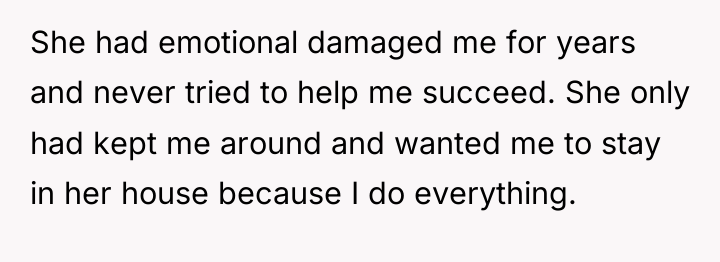 She had emotional damaged me for years and never tried...