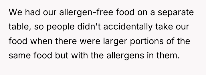 We had our allergen-free food on a separate table, so...