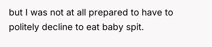 but I was not at all prepared to have to...