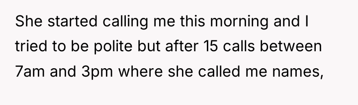 She started calling me this morning and I tried to...