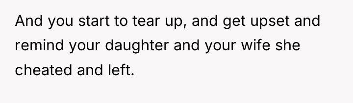 And you start to tear up, and get upset and...