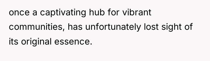 once a captivating hub for vibrant communities, has unfortunately lost...