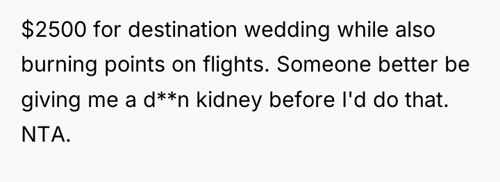 $2500 for destination wedding while also burning points on flights....