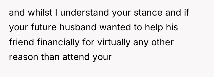 and whilst I understand your stance and if your future...