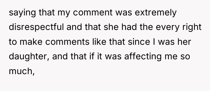 saying that my comment was extremely disrespectful and that she...