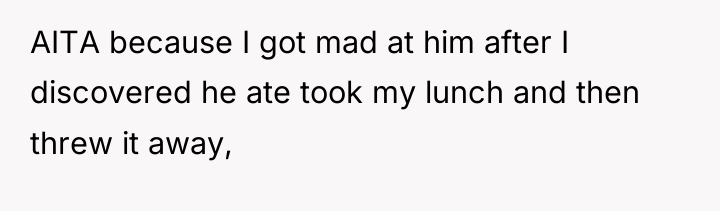 AITA because I got mad at him after I discovered...