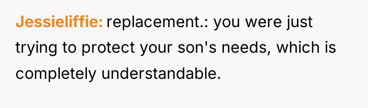 Jessieliffie replacement.: you were just trying to protect your son's...