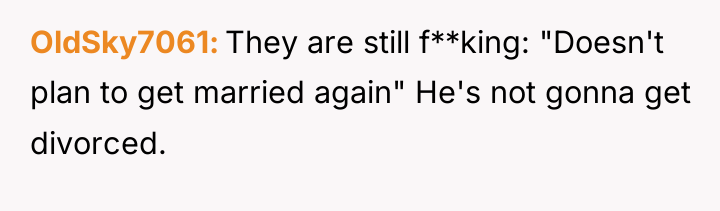 OldSky7061 They are still f**king: "Doesn't plan to get married...
