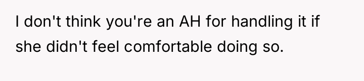 I don't think you're an AH for handling it if...