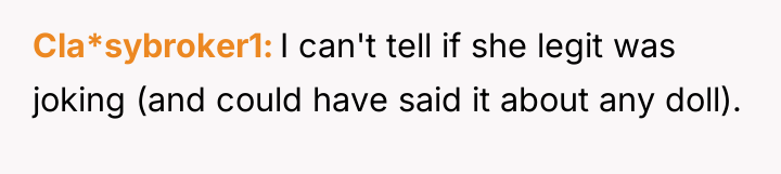 Cla*sybroker1 I can't tell if she legit was joking (and...